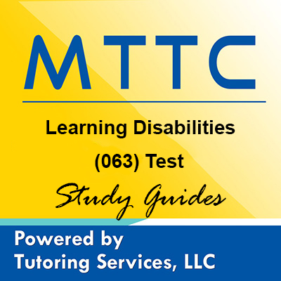 MTTC Learning Disabilities 63 Exam Secrets for Michigan Teaching Test Takers