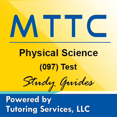 MTTC Michigan State Teaching Certification for Physical Science 97
