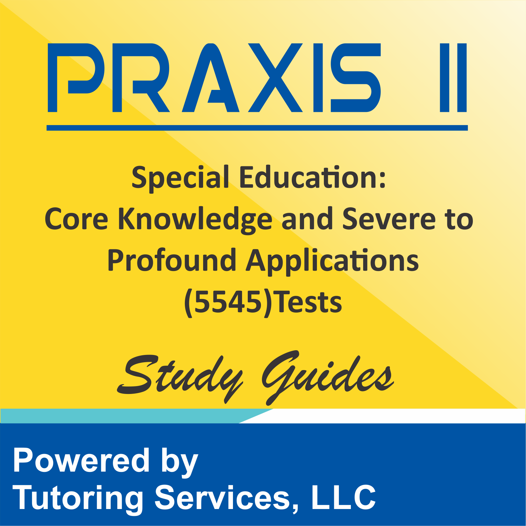 Praxis II Special Education: Core Knowledge and Applications (5354) Test