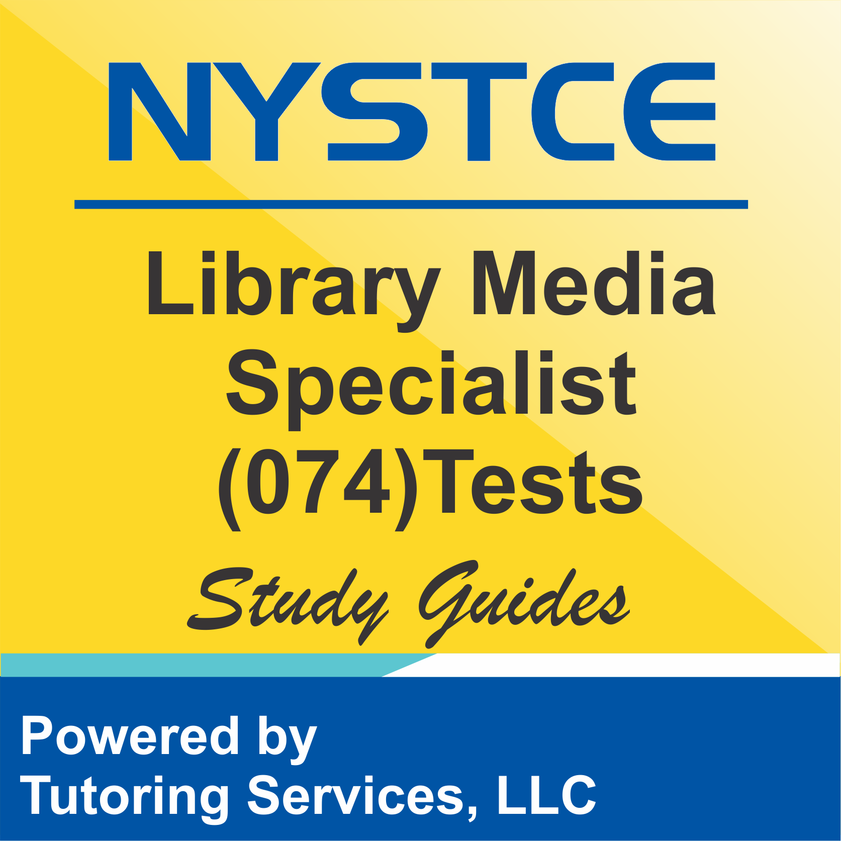 NYSTCE New York State Test Information for Library Media Specialist 074
