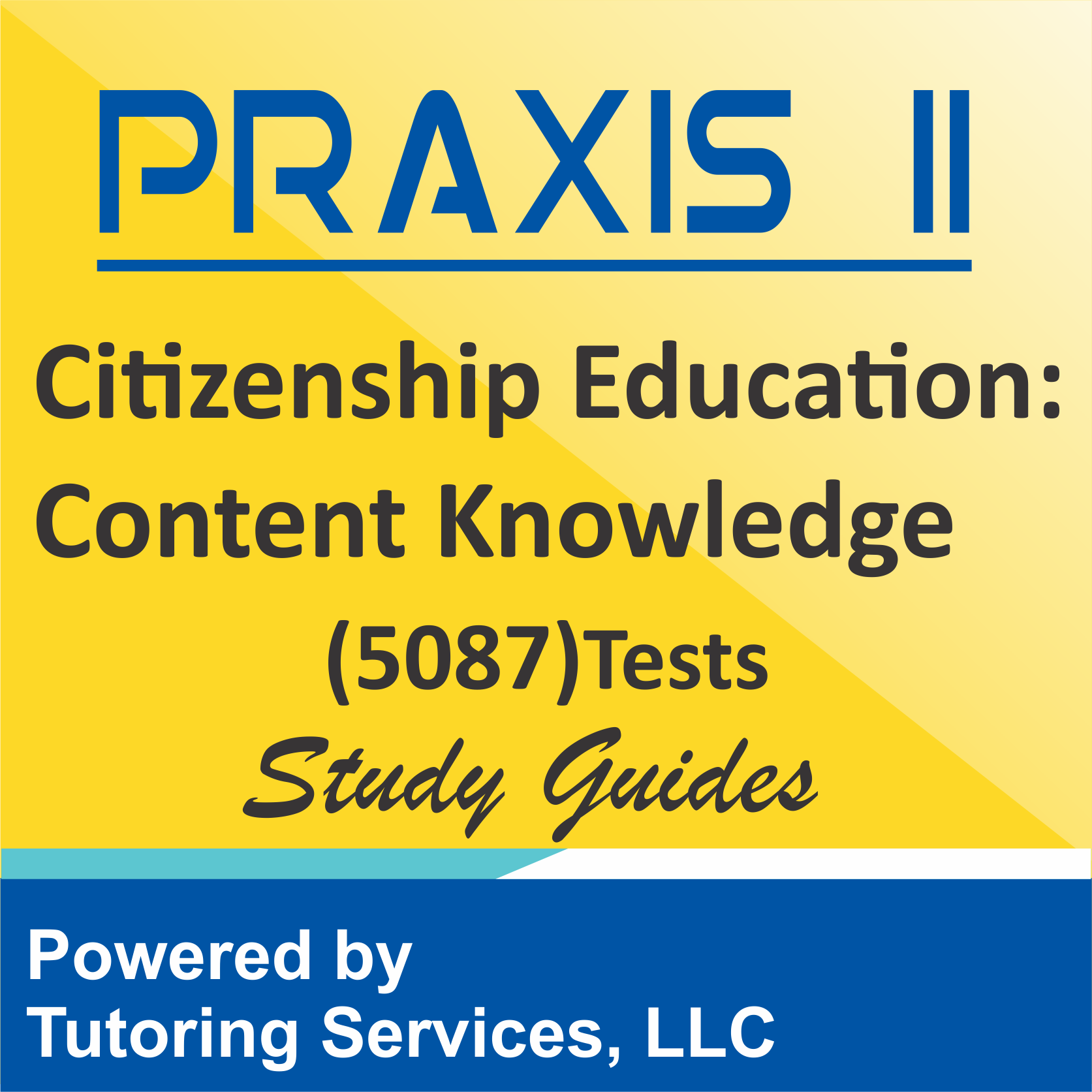 Praxis II Citizenship Education: Content Knowledge (5087) Examination Information