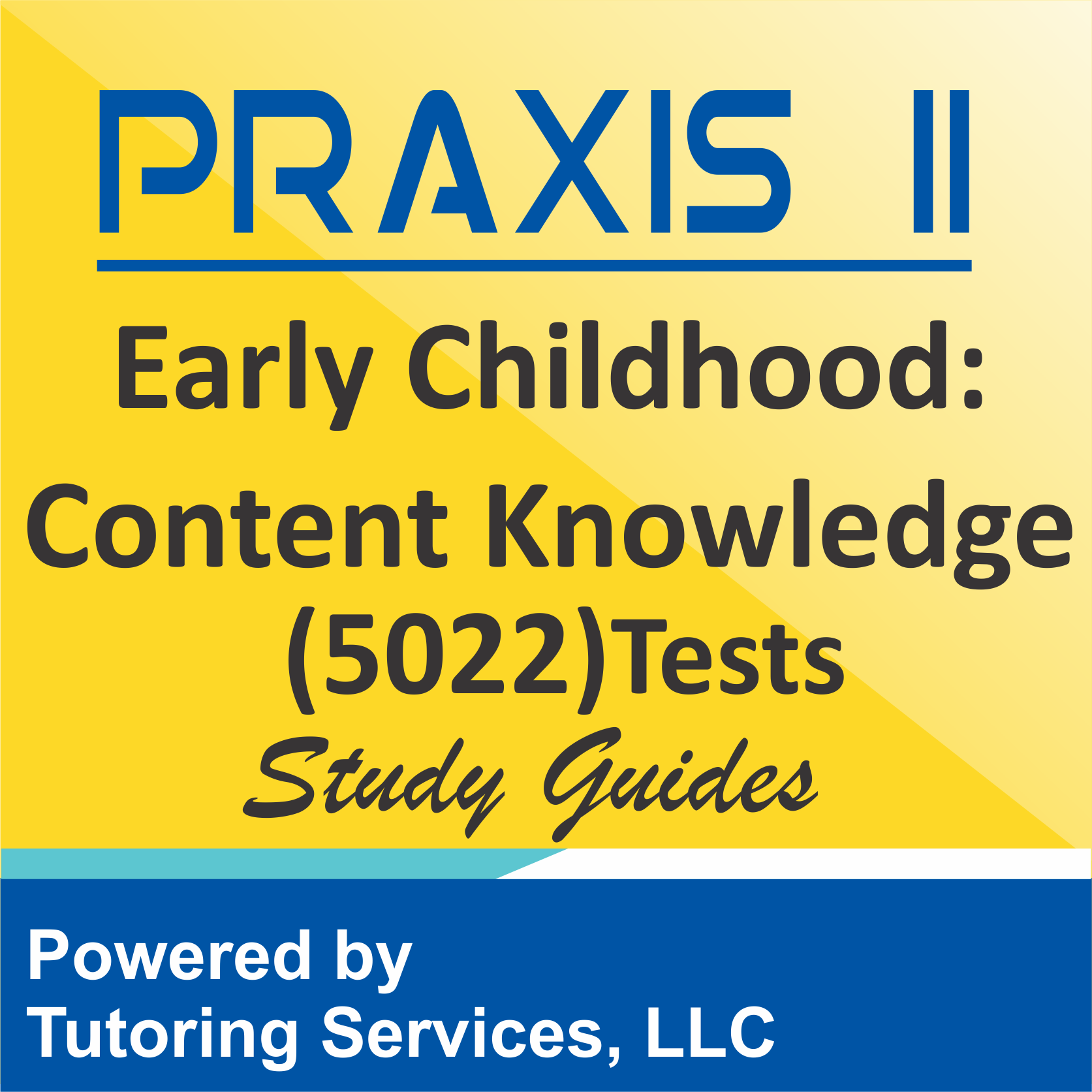 Praxis II Early Childhood: Content Knowledge (5022) Examination Format