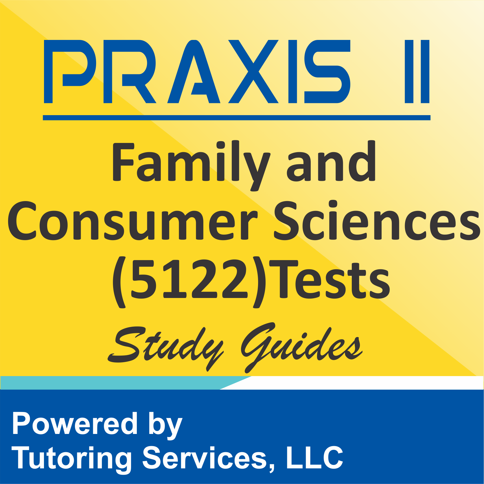 Praxis II Family and Consumer Sciences (5122) Subject Assessment