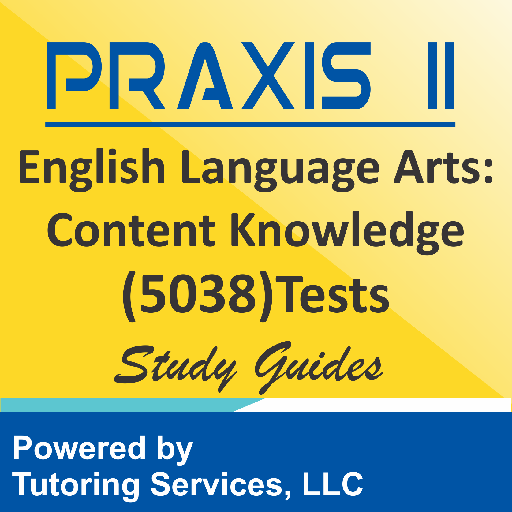 Praxis II English Language Arts: Content Knowledge (5038) Examination Format