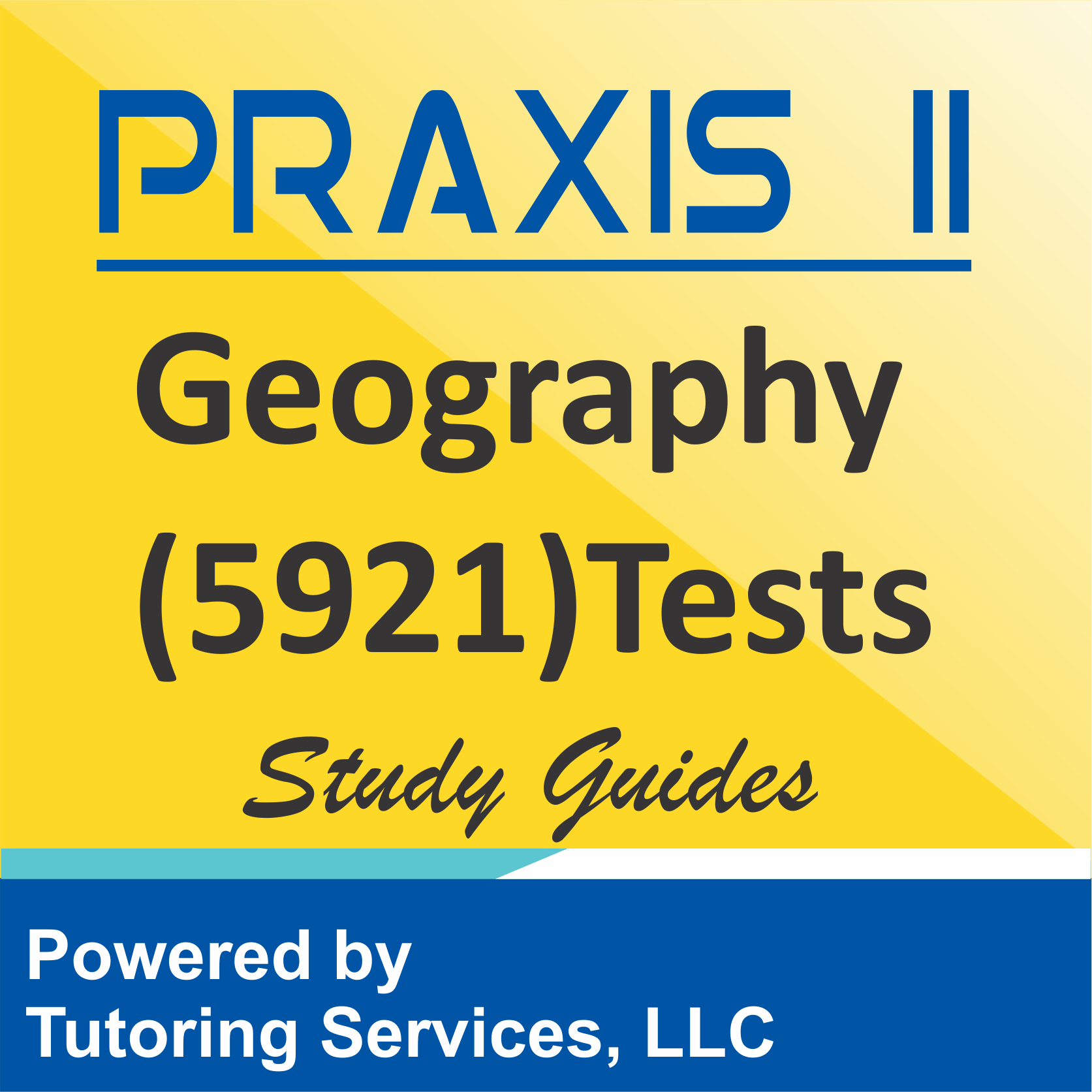 Praxis II Geography (5921) Subject Assessments