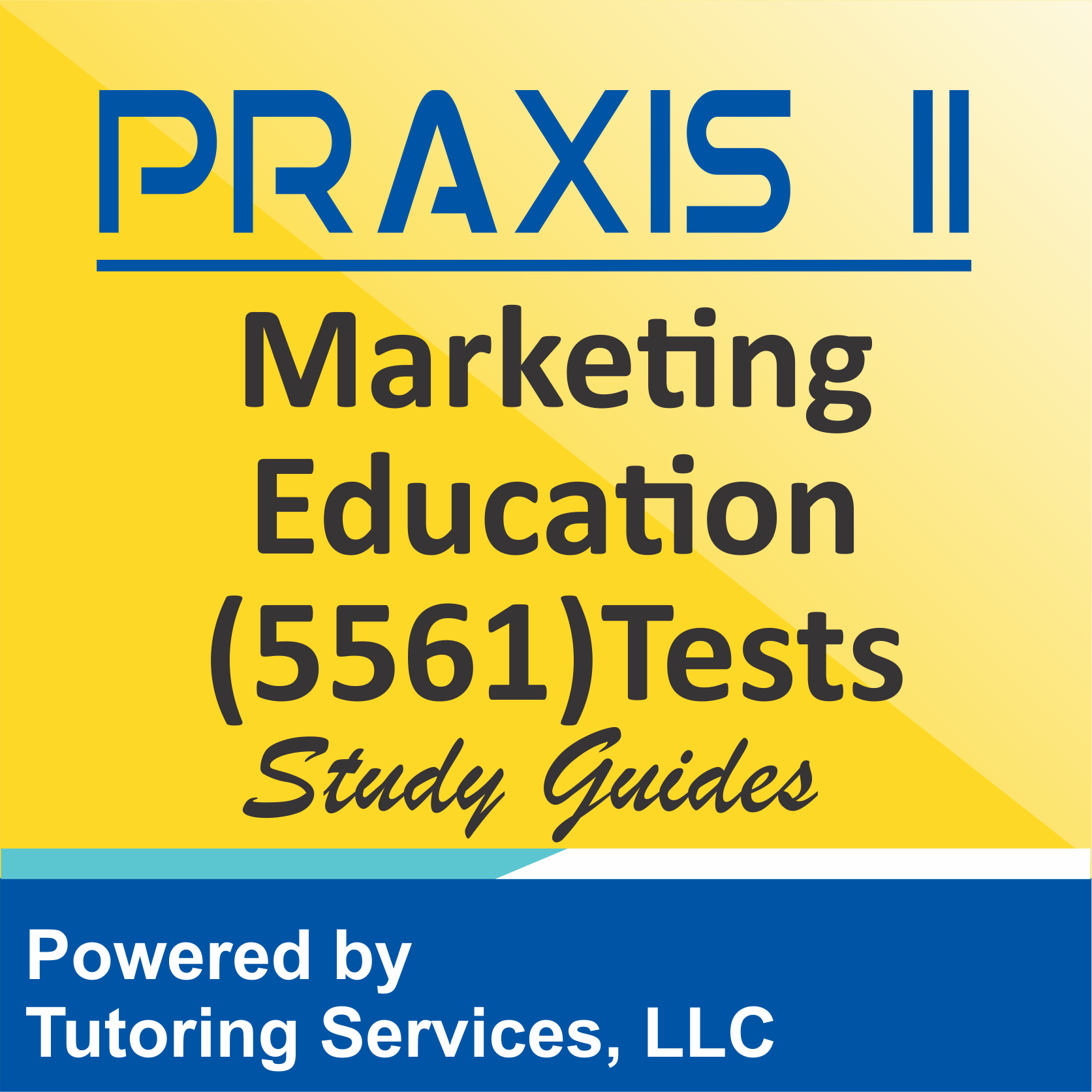 Praxis II Marketing Education (5561) Examination Format