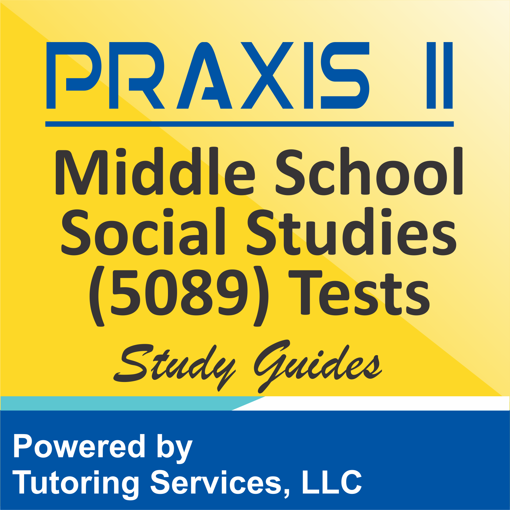 Praxis II Middle School: Social Studies (5089) Test Syllabus
