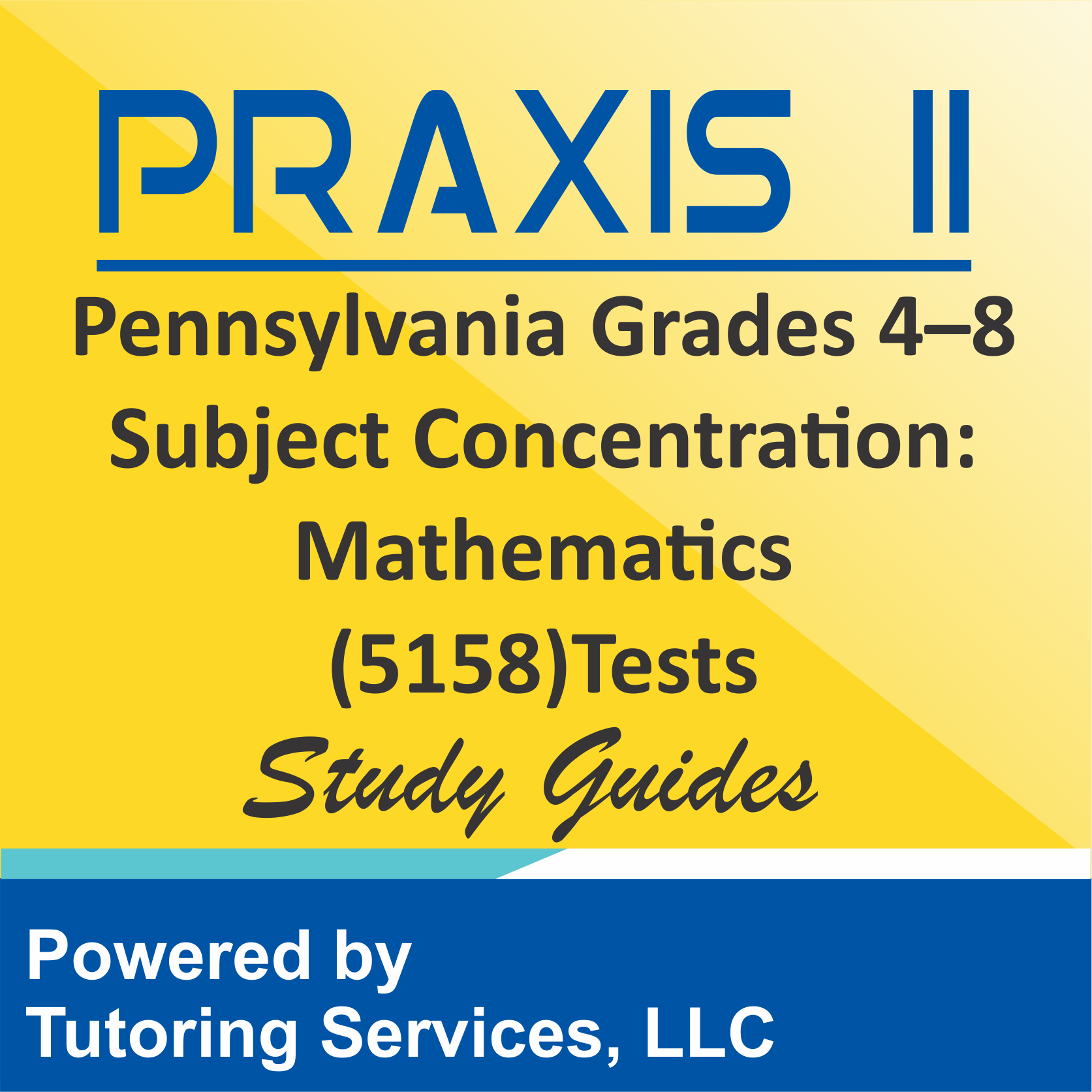Praxis II Pennsylvania Grades 4-8 Subject Concentration: Mathematics (5158) Test