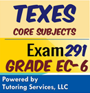 TExES Core Subjects | Grade EC-6 Exam 291 | Online Study