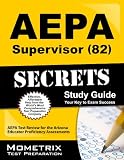AEPA Supervisor (82) Exam Secrets