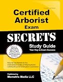 Certified Arborist Exam Secrets Study Guide