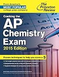 Cracking the AP Chemistry Exam, 2015 Edition