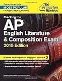 Cracking the AP English Literature & Composition Exam, 2015 Edition