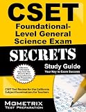 CSET Foundational-Level General Science Exam Secrets Study Guide
