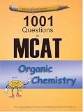 Examkrackers: 1001 Questions in MCAT, Organic Chemistry