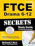 FTCE Drama 6-12 Secrets