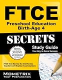 FTCE Preschool Education Birth-Age 4 Secrets