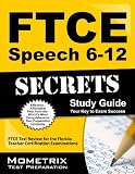 FTCE Speech 6-12 Secrets