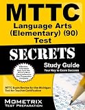 MTTC Language Arts (Elementary) (90) Test Secrets