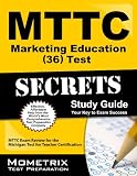 MTTC Marketing Education 36 Exam Secrets
