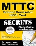 MTTC School Counselor (051) Test Secrets
