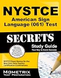 NYSTCE American Sign Language (061) Test Secrets