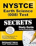 NYSTCE Earth Science (008) Test Secrets