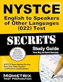 NYSTCE English to Speakers of Other Languages (022) Test Secrets