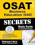 OSAT Business Education (040) Secrets