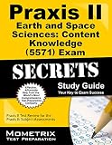 Praxis II Earth and Space Sciences: Content Knowledge (5571) Exam Secrets