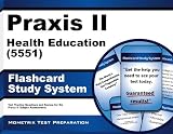 Praxis II Health Education (5551) Exam Flashcard