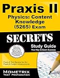 Praxis II Physics: Content Knowledge (5265) Exam Secrets