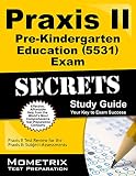 Praxis II Pre-Kindergarten Education (5531) Exam Secrets