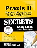 Praxis II Principles of Learning and Teaching: Early Childhood (0621 and 5621) Exam Secrets