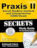 Praxis II Social Studies: Content and Interpretation (5086) Exam Secrets