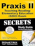 Praxis II Teaching Reading: Elementary Education (5203) Exam Secrets