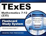 TExES Mathematics 7-12 (235) Flashcard Study System: TExES Test Practice Questions & Review for the Texas Examinations of Educator Standards (Cards)